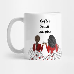 Two Elementary Teachers - Coffee, Teach, Inspire Mug